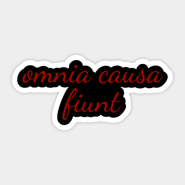 Omnia Cause Funt - Latin Quote Designer Shirt Sticker by Qwerdenker Music Merch